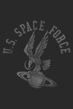 U.S. Space Force: U.S. Space-Force Eagle on Saturn Armed Forces Journal/Notebook Blank Lined Ruled 6x9 100 Pages