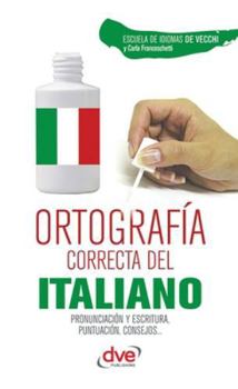 Ortografía correcta del italiano (Spanish Edition)