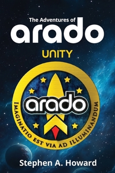 Paperback The Adventures of arado - Book 1: Unity Book