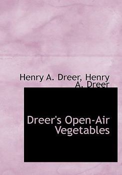 Hardcover Dreer's Open-Air Vegetables Book
