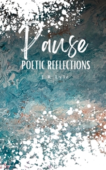 Paperback PAUSE Poetic Reflections Book