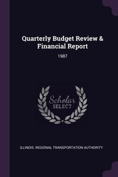 Paperback Quarterly Budget Review & Financial Report: 1987 Book