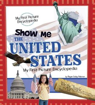 Show Me the United States - Book  of the My First Picture Encyclopedias
