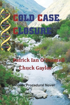 Paperback Cold Case Closure: A Police Procedural Novel Book