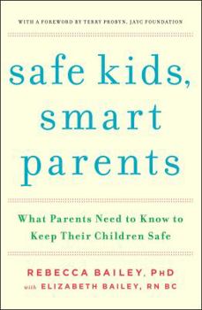 Paperback Safe Kids, Smart Parents: What Parents Need to Know to Keep Their Children Safe Book