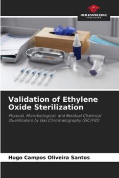 Paperback Validation of Ethylene Oxide Sterilization Book
