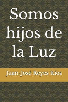 Paperback Somos hijos de la Luz [Spanish] Book