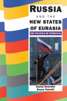 Paperback Russia and the New States of Eurasia: The Politics of Upheaval Book