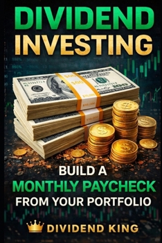 Paperback Dividend Investing: Build a Monthly Paycheck From Your Portfolio Book