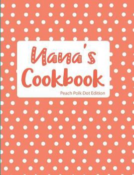 Nana's Cookbook Peach Polka Dot Edition