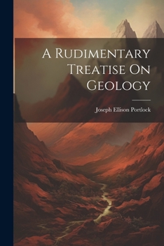 Paperback A Rudimentary Treatise On Geology Book