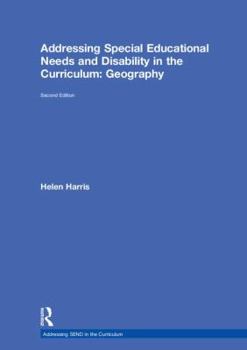 Hardcover Addressing Special Educational Needs and Disability in the Curriculum: Geography Book