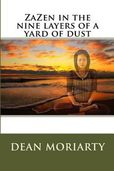 Paperback ZaZen in the nine layers of a yard of dust Book