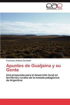 Paperback Apuntes de Gualjaina y su Gente [Spanish] Book
