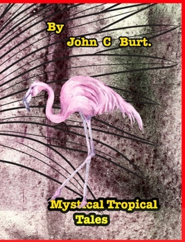 Hardcover Mystical Tropical Tales. Book