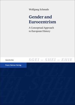 Paperback Gender and Eurocentrism: A Conceptual Approach to European History [German] Book