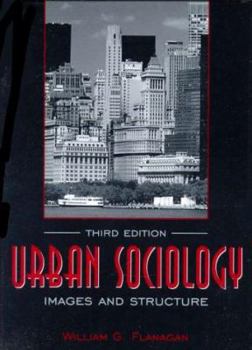 Hardcover Urban Sociology: Images and Strucure Book