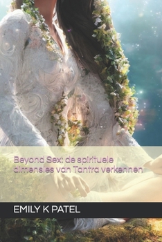 Paperback Beyond Sex: de spirituele dimensies van Tantra verkennen [Dutch] Book