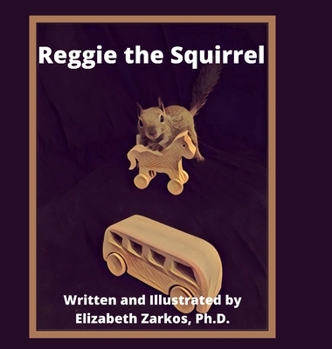 Hardcover Reggie the Squirrel Book