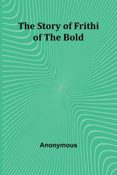 Paperback The Story of Frithiof the Bold Book