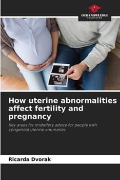 Paperback How uterine abnormalities affect fertility and pregnancy Book