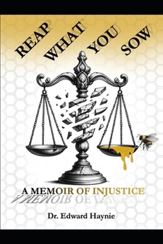 Paperback Reap What You Sow: A Memoir of Injustice Book