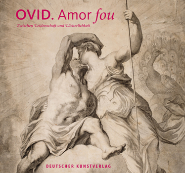 Paperback Ovid - Amor Fou: Zwischen Leidenschaft Und Lächerlichkeit [German] Book