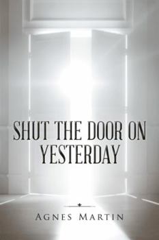 Hardcover Shut the Door on Yesterday Book