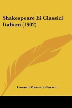 Paperback Shakespeare Ei Classici Italiani (1902) [Italian] Book