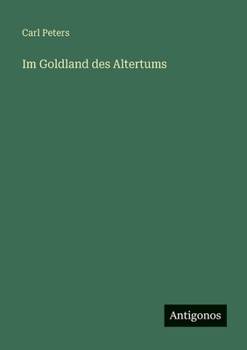 Paperback Im Goldland des Altertums [German] Book