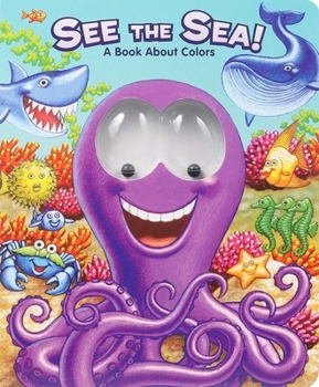 Board book See the Sea!: A Book about Colors Book