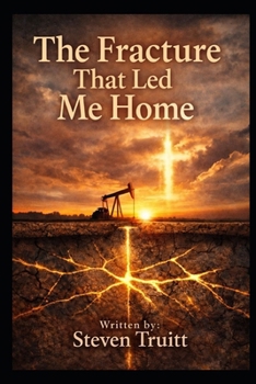 The Fracture That Lead Me Home
