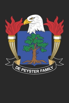 De Peyster: De Peyster Coat of Arms and Family Crest Notebook Journal (6 x 9 - 100 pages)