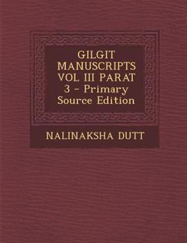 Paperback Gilgit Manuscripts Vol III Parat 3 [Sanskrit] Book