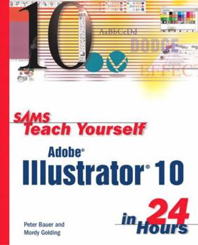 Paperback Sams Teach Yourself Adobe Illustrator 10 in 24 Hours Book