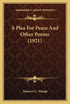A Plea for Peace, and Other Poems
