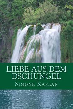 Paperback Liebe aus dem Dschungel [German] Book