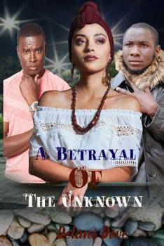 Paperback A Betrayal Of The Unknown Book