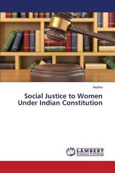 Paperback Social Justice to Women Under Indian Constitution Book