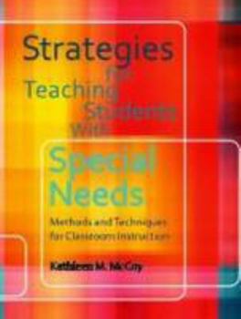 Paperback Strategies for Teaching Students With Special Needs: Methds and Techniques for Classroom Instruction Book