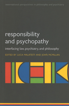 Paperback Responsibility and Psychopathy: Interfacing Law, Psychiatry and Philosophy Book