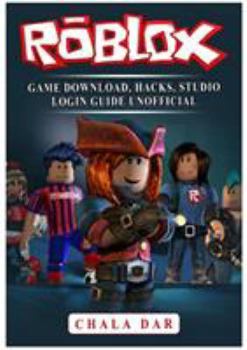 Paperback Roblox Game Download, Hacks, Studio Login Guide Unofficial Book