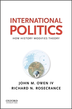 Paperback International Politics: How History Modifies Theory Book