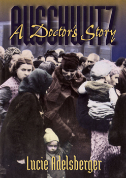 Paperback Auschwitz: A Doctor's Story Book