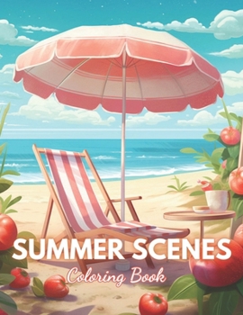 Paperback Summer Scenes Coloring Book: 100+ High-Quality and Unique Coloring Pages Book