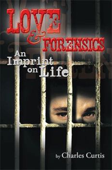 Paperback Love and Forensics: An Imprint on Life Book