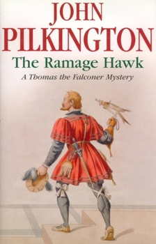 The Ramage Hawk - Book #3 of the Thomas the Falconer Mystery