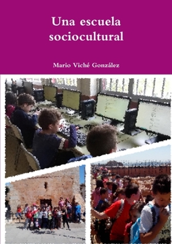 Paperback Una escuela sociocultural [Spanish] Book