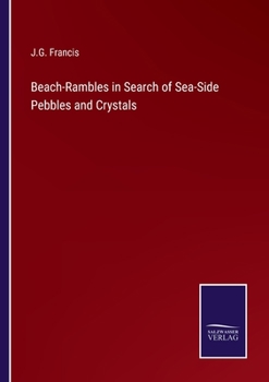 Paperback Beach-Rambles in Search of Sea-Side Pebbles and Crystals Book