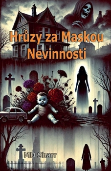 Hruzy za Maskou Nevinnosti (Czech Edition)